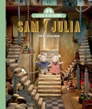 La Casa de los Ratones, Sam y Julia (Volumen 1). Nueva Edición