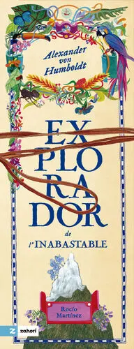Alexander Von Humboldt Explorador de L'inabastable