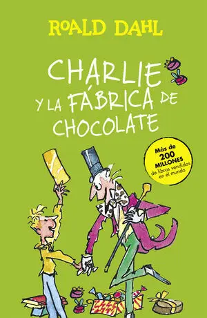 Charlie y la Fábrica de Chocolate (Colección Alfaguara Clásicos)