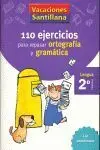 Vacaciones Santillana 2 Primaria 110 Ejercicios para Repasar Ortografia y Gramat