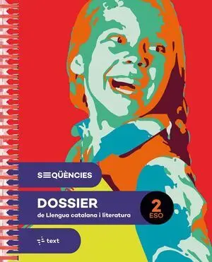 Seqüències Dossier. Llengua Catalana I Literatura 2 eso