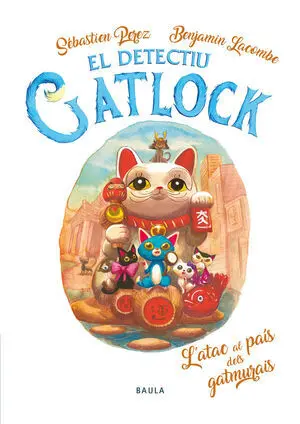 El Detectiu Gatlock 4: LAtac Al País Dels Gatmurais