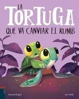 La Tortuga que Va Canviar el Rumb