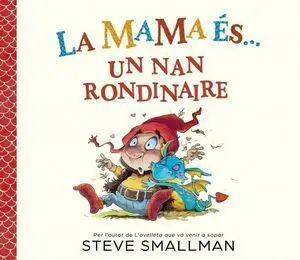 Mama Es un Nan Rondinaire, la