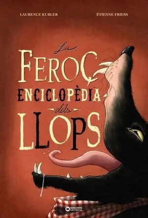 La Feroç Enciclopèdia Dels Llops