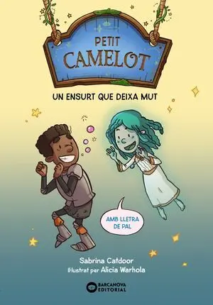 Petit Camelot: un Ensurt que Deixa Mut