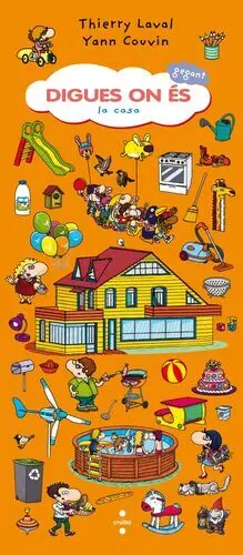 Digues On És Gegant. La Casa