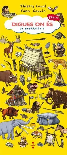 Digues On És Gegant: la Prehistòria