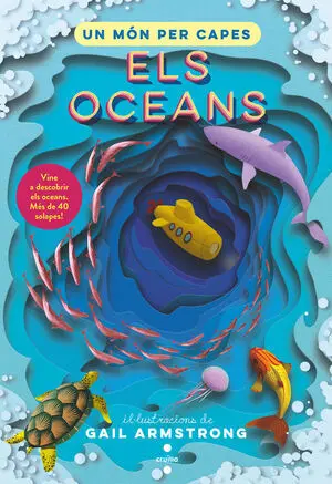 Un Món Per Capes. Els Oceans