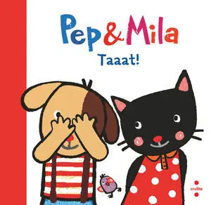 Pep & Mila: Taaat!