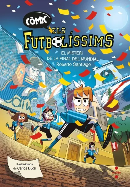 Còmic Els Futbolíssims 4. El Misteri de la Final del Mundial
