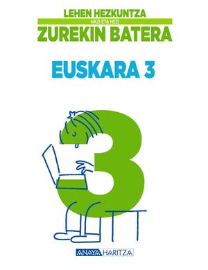 EUSKERA 3 - ZUREKIN BATERA - HAZI ETA HEZI