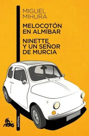 Melocotón en Almíbar / Ninette y un Señor de Murcia