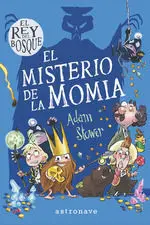El Rey del Bosque 2. El Misterio de la Momia