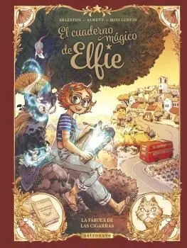 El Cuaderno Magico de Elfie 2. La Fábula de las Ci