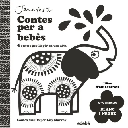 Contes Per a Bebes. Blanc I Negre. (0-3 Mesos)