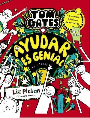 Tom Gates, 20. Ayudar Es Genial (A Veces)