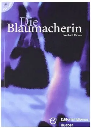 Die Blaumacherin Libro+Cd-Audio A2-B1