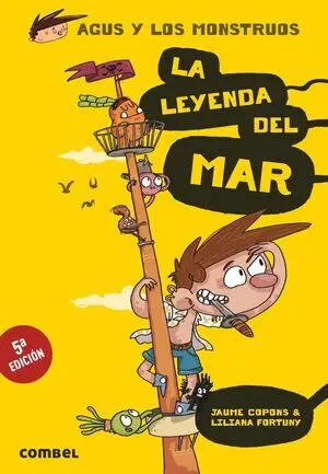 Agus y los Monstruos 5: la Leyenda del Mar (Agus y los Monstruos)