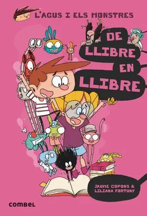 L'agus I Els Monstres 6: de Llibre en Llibre