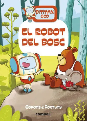 Bitmax & Co 1: el Robot del Bosc