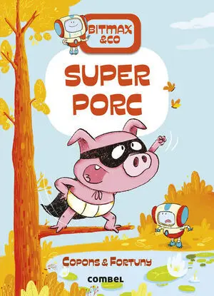 Bitmax & Co 2: Superporc