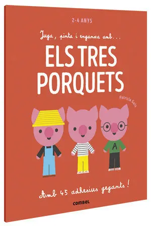 Juga, Pinta I Enganxa Amb... Els Tres Porquets