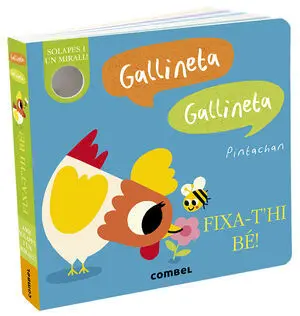 Gallineta, Gallineta. Fixa-T'hi Bé!