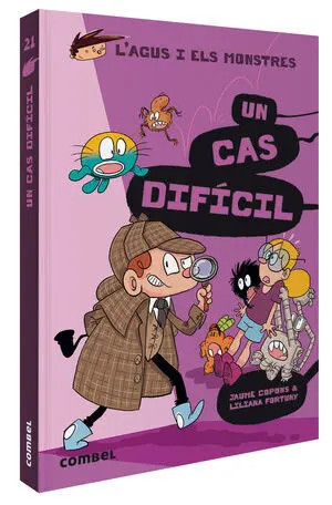 L'agus I Els Monstres 21: un Cas Difícil