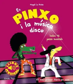 En Pinxo I la Música Disco. Llibre Musical