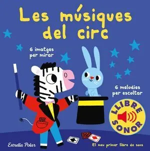 Les Músiques del Circ. El Meu Primer Llibre de Sons