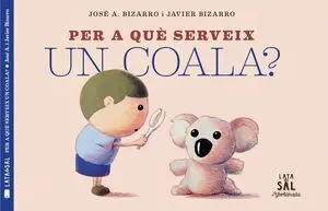 Per a què Serveix un Coala?