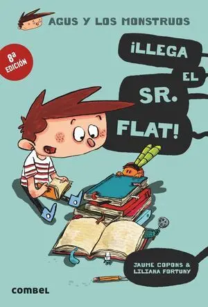 Agus y los Monstruos 1: ¡Llega el Sr. Flat!