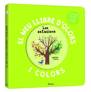 Estacions, les - el Meu Llibre D'olors I Colors