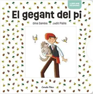 El Gegant del Pi Amb Mecanismes