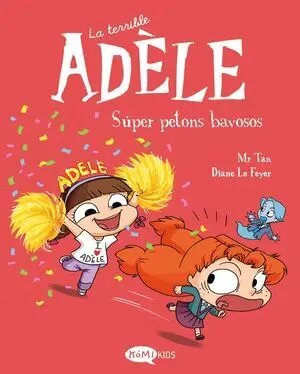 La Terrible Adèle 13. Súper Petons Bavosos