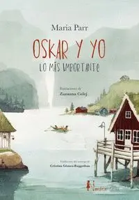 Oskar y yo lo Mas Importante