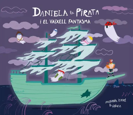Daniela la Pirata I el Vaixell Fantasma
