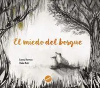 El Miedo del Bosque