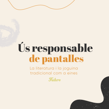 Educar en el uso responsable de pantallas: la literatura y el juguete tradicional como herramientas